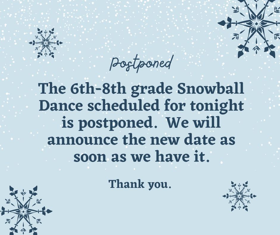 Snowball Dance postponed